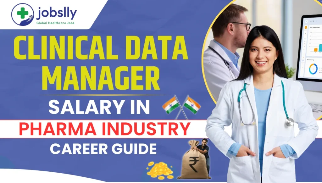 Clinical Data Manager Salary in Pharma Industry: Career Guide